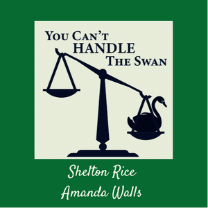 You Can't Handle The Swan
